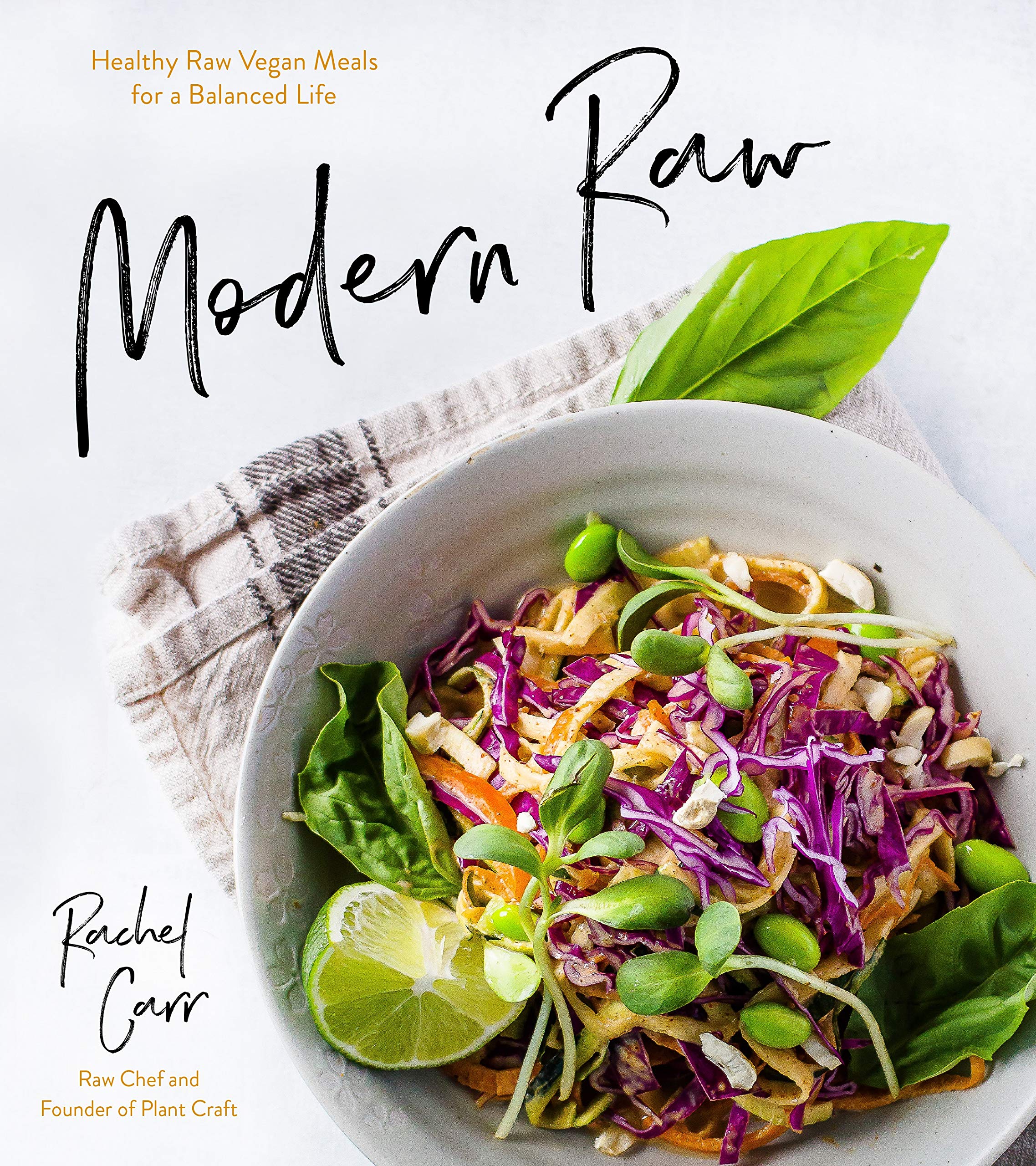 Modern Raw: Healthy Raw-Vegan Meals for a Balanced Life Leisure, Home & Garden