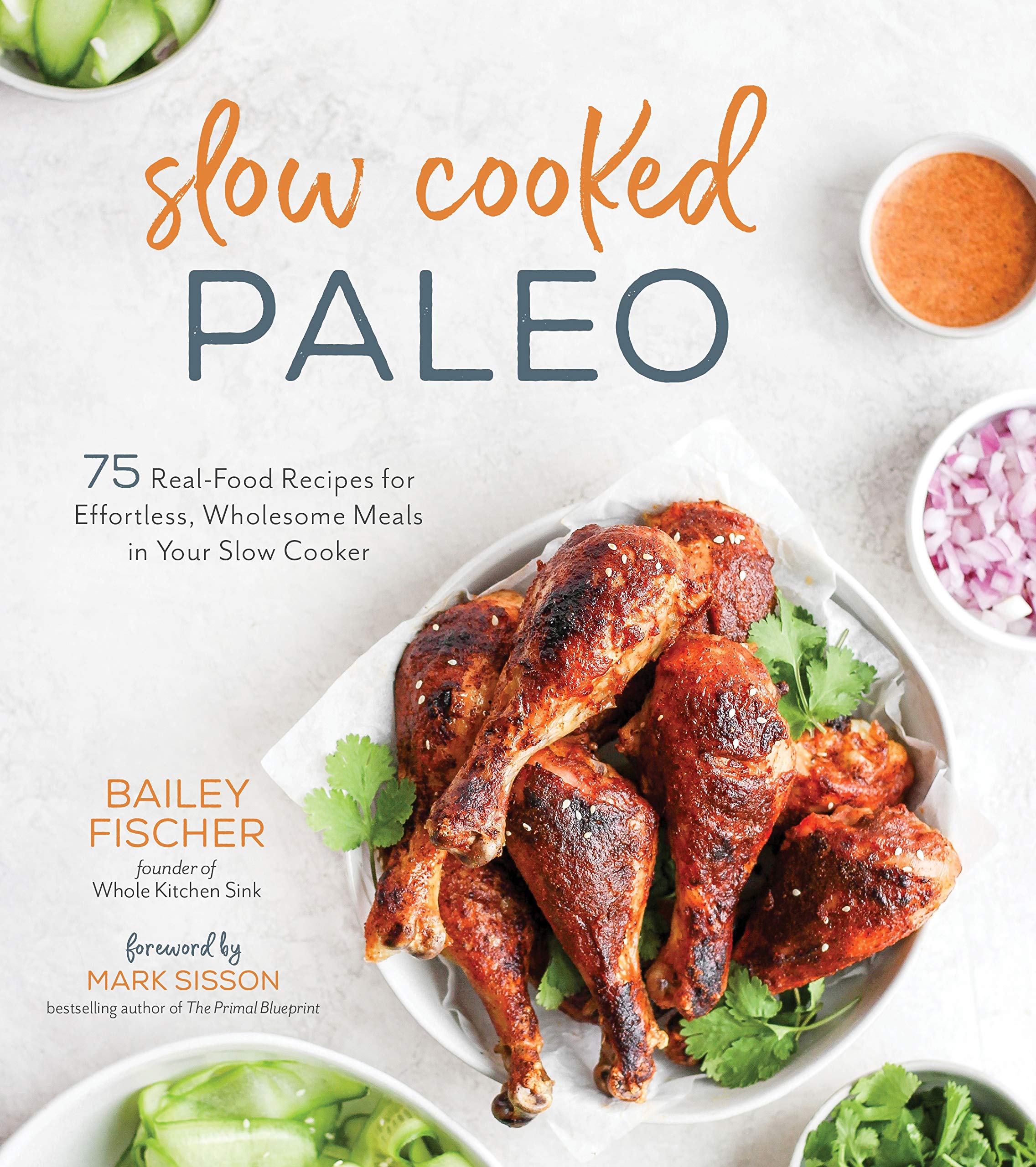 Slow Cooked Paleo: 75 Real Food Recipes for Effortless, Wholesome Meals in Your Slow Cooker Leisure, Home & Garden