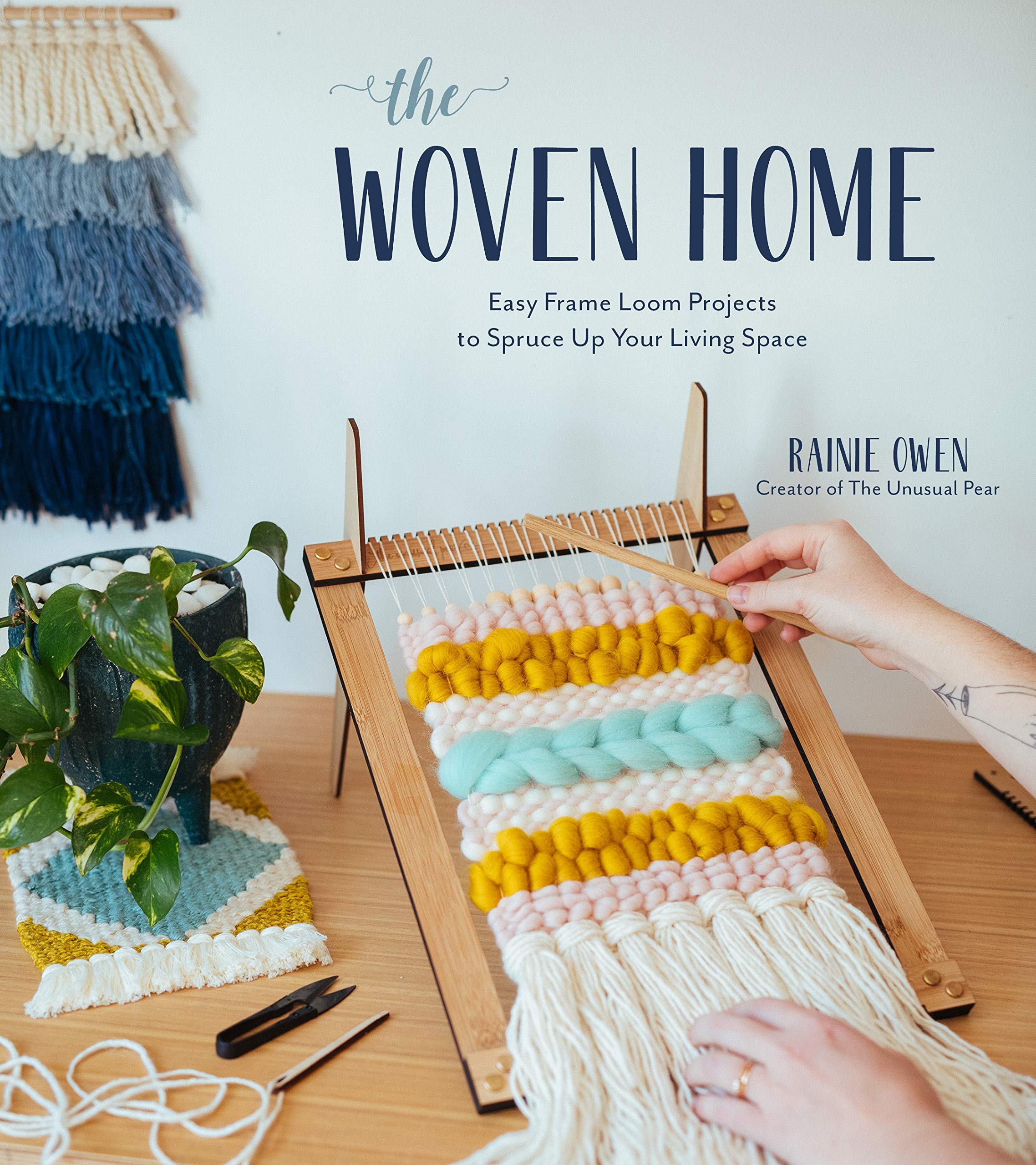 The Woven Home: Easy Frame Loom Projects to Spruce Up Your Living Space Architecture