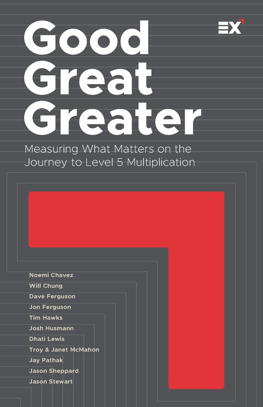 Good, Great, Greater: Measuring What Matters on the Journey to Level 5 Multiplication Religion & Esotericism