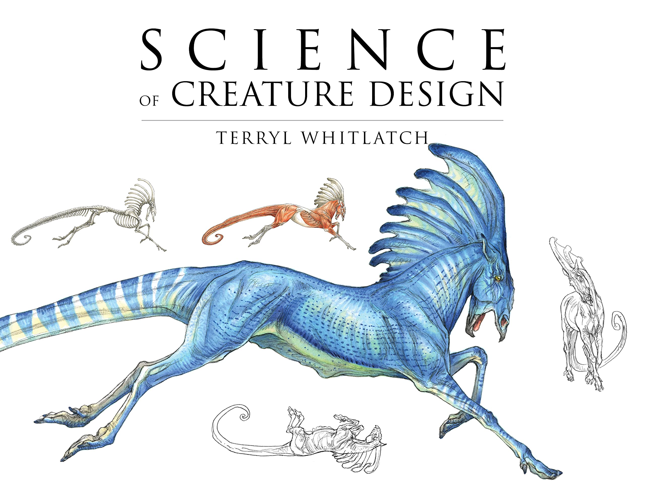 Science of Creature Design: Understanding Animal Anatomy Mathematics
