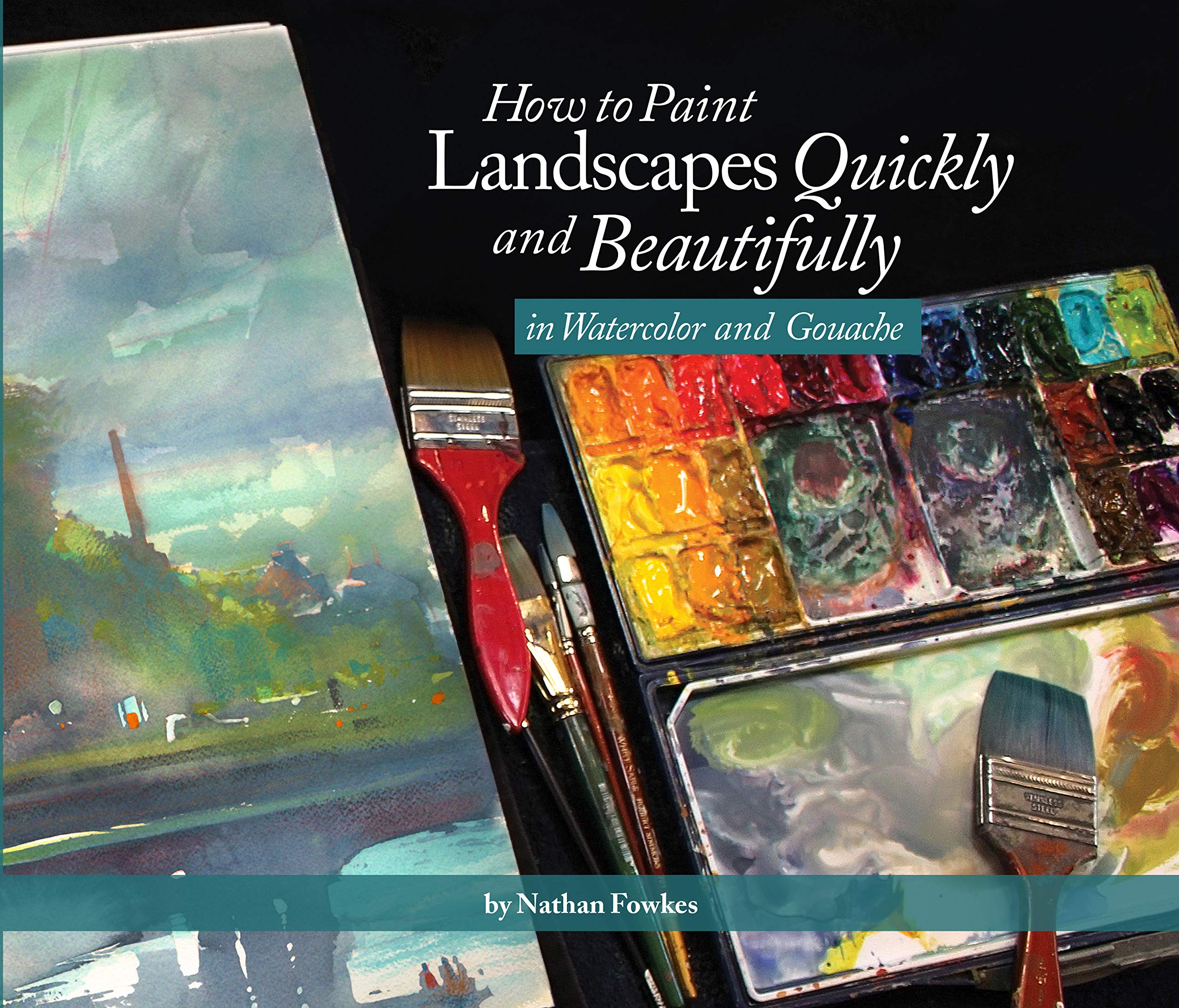 How to Paint Landscapes Quickly and Beautifully in Watercolor and Gouache Film, Art & Culture