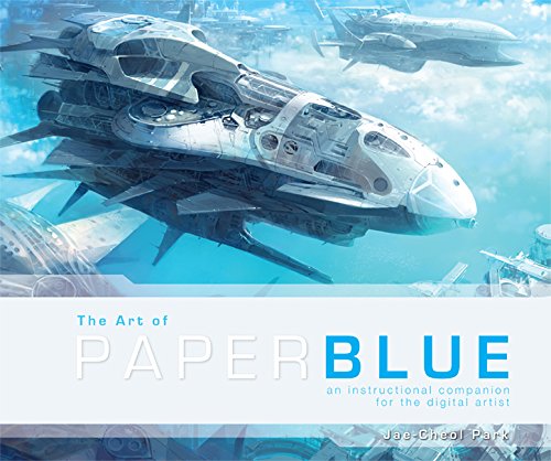The Art of Paperblue: An Instructional Companion for the Digital Artist Film, Art & Culture