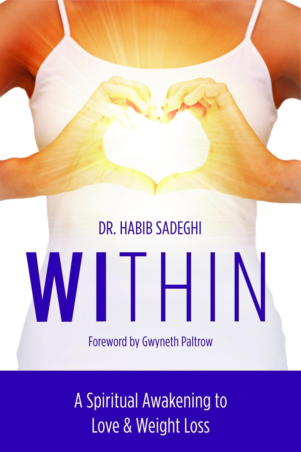 Within: A Spiritual Awakening to Love & Weight Loss book
