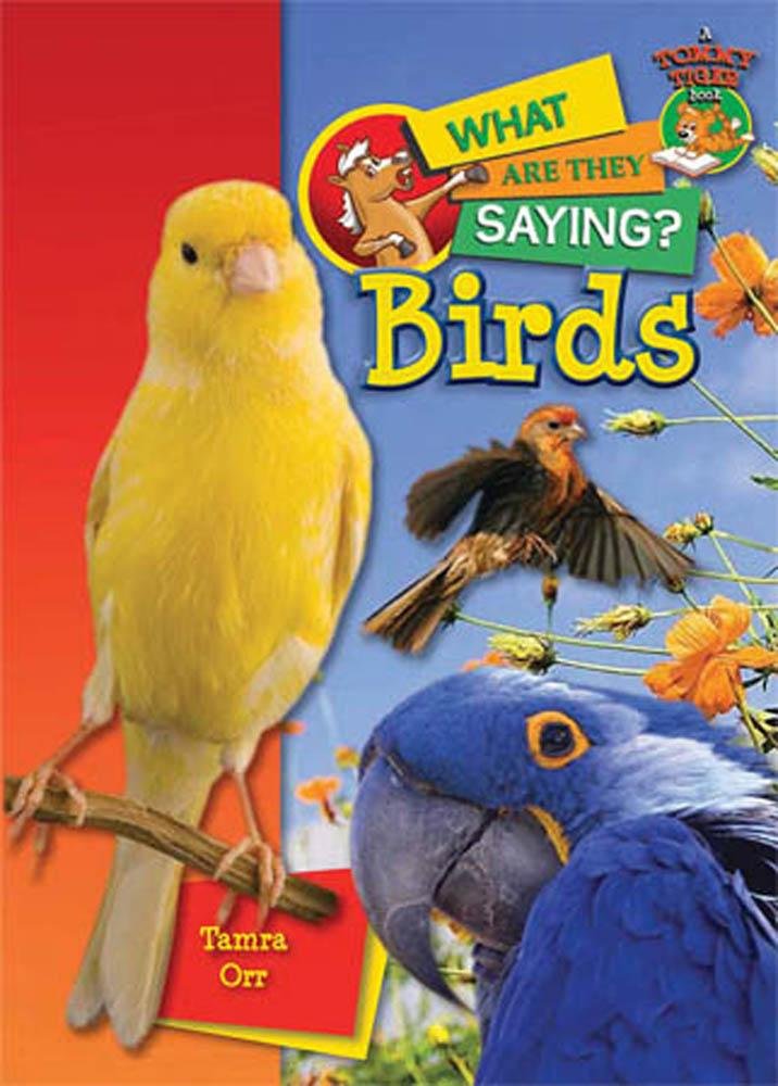 Birds (What Are They Saying?) Non-fiction