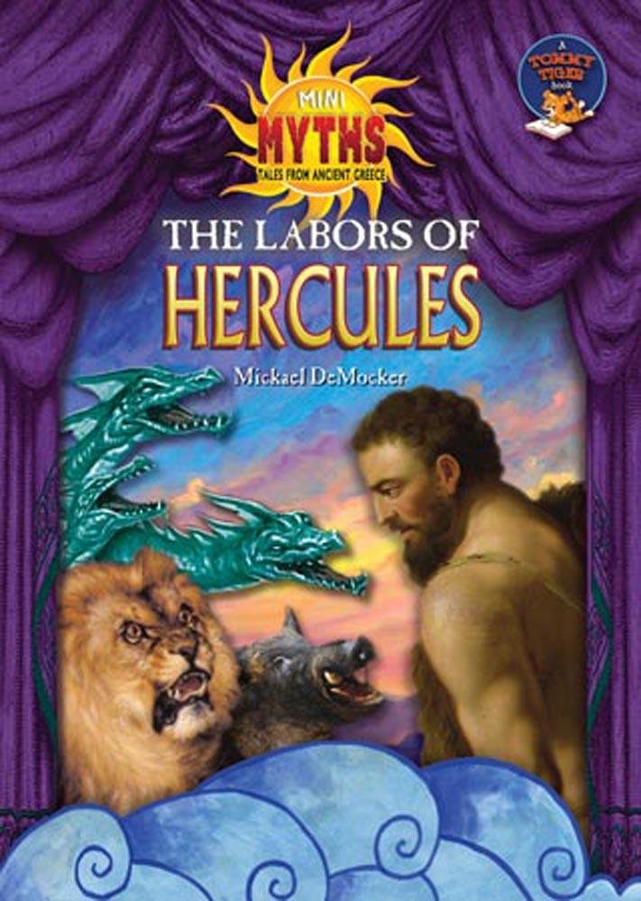 The Labors of Hercules (Mini Myths: Tales from Ancient Greece) Non-fiction