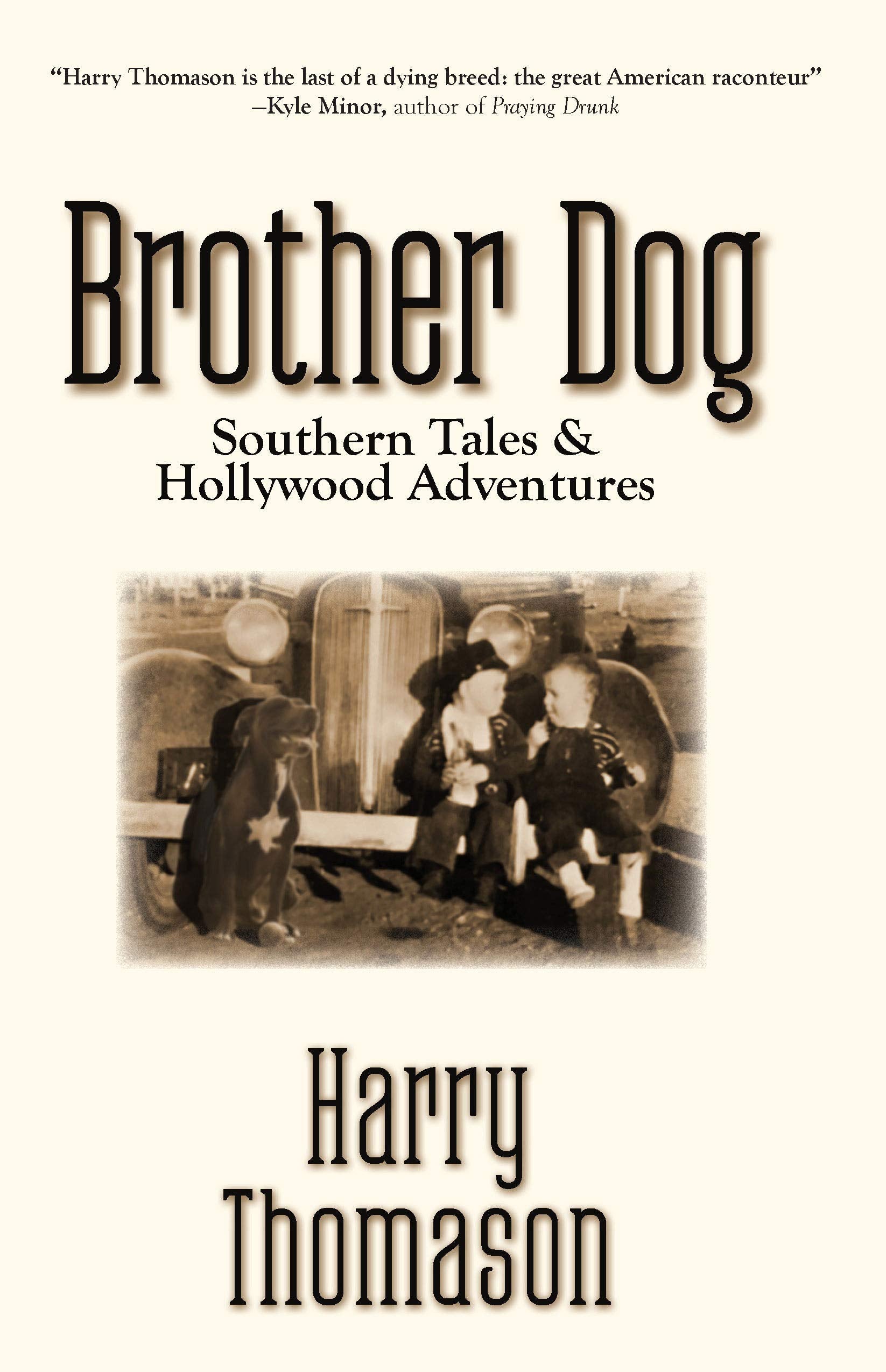 Brother Dog: Southern Tales and Hollywood Adventures Art & Literature