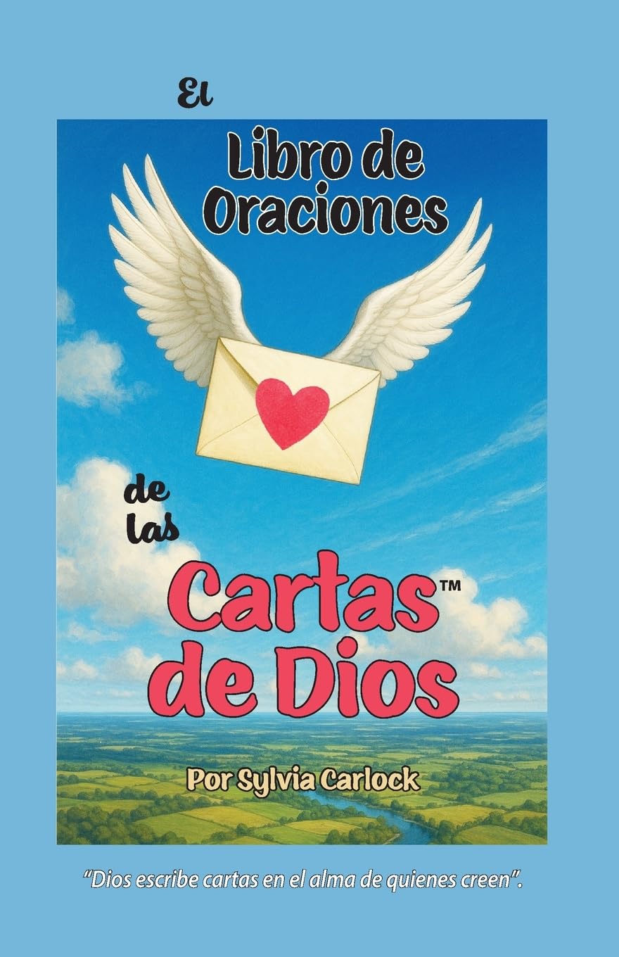 El Libro de Oraciones de las Cartas de Dios, Meditaciones que Llenan el Alma de Luz y Paz Religion & Esotericism