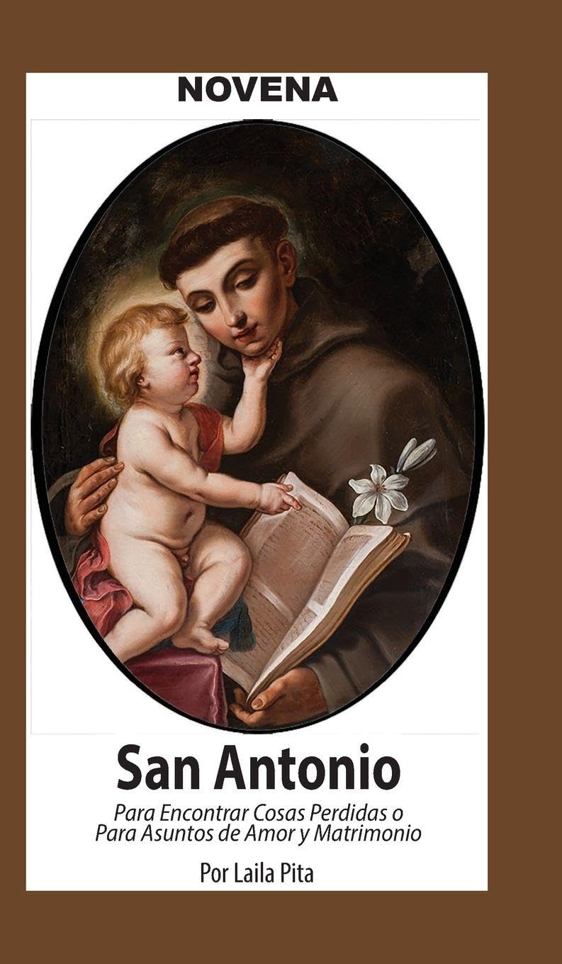 Novena De San Antonio De Padua Para Encontrar Cosas Perdidas o Para Asuntos de Amor y Matrimonio Health, Nutrition & Fitness