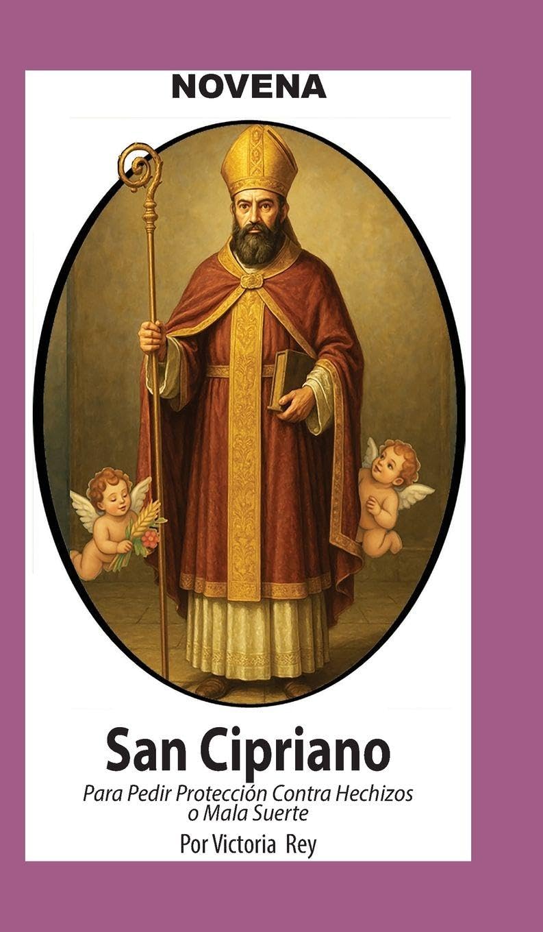Novena De San Cipriano Para Protección contra Hechizos o Mala Suerte Health, Nutrition & Fitness