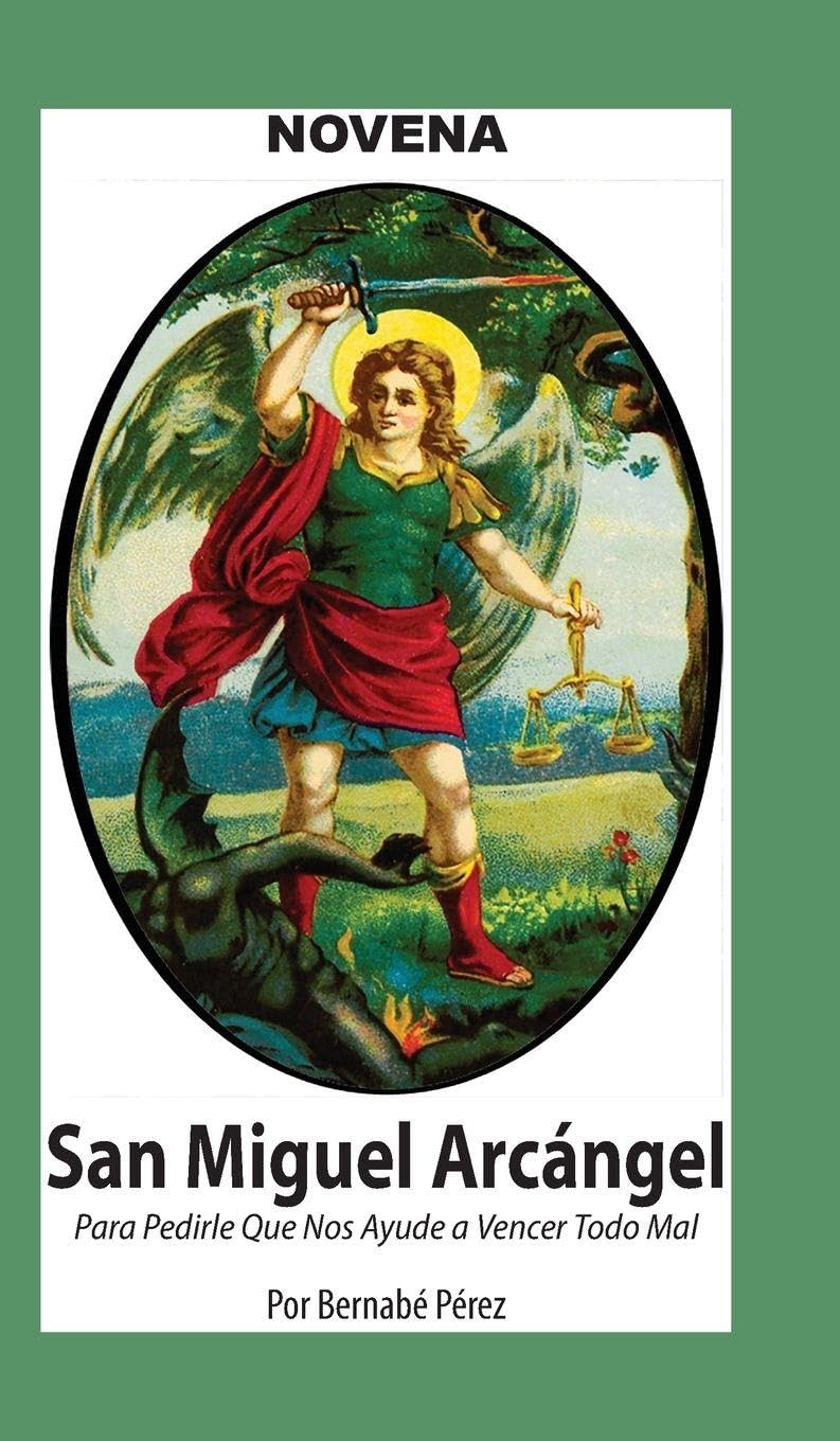 Novena De San Miguel Arcángel Para Pedirle Que Nos Ayude a Vencer El Mal. Health, Nutrition & Fitness