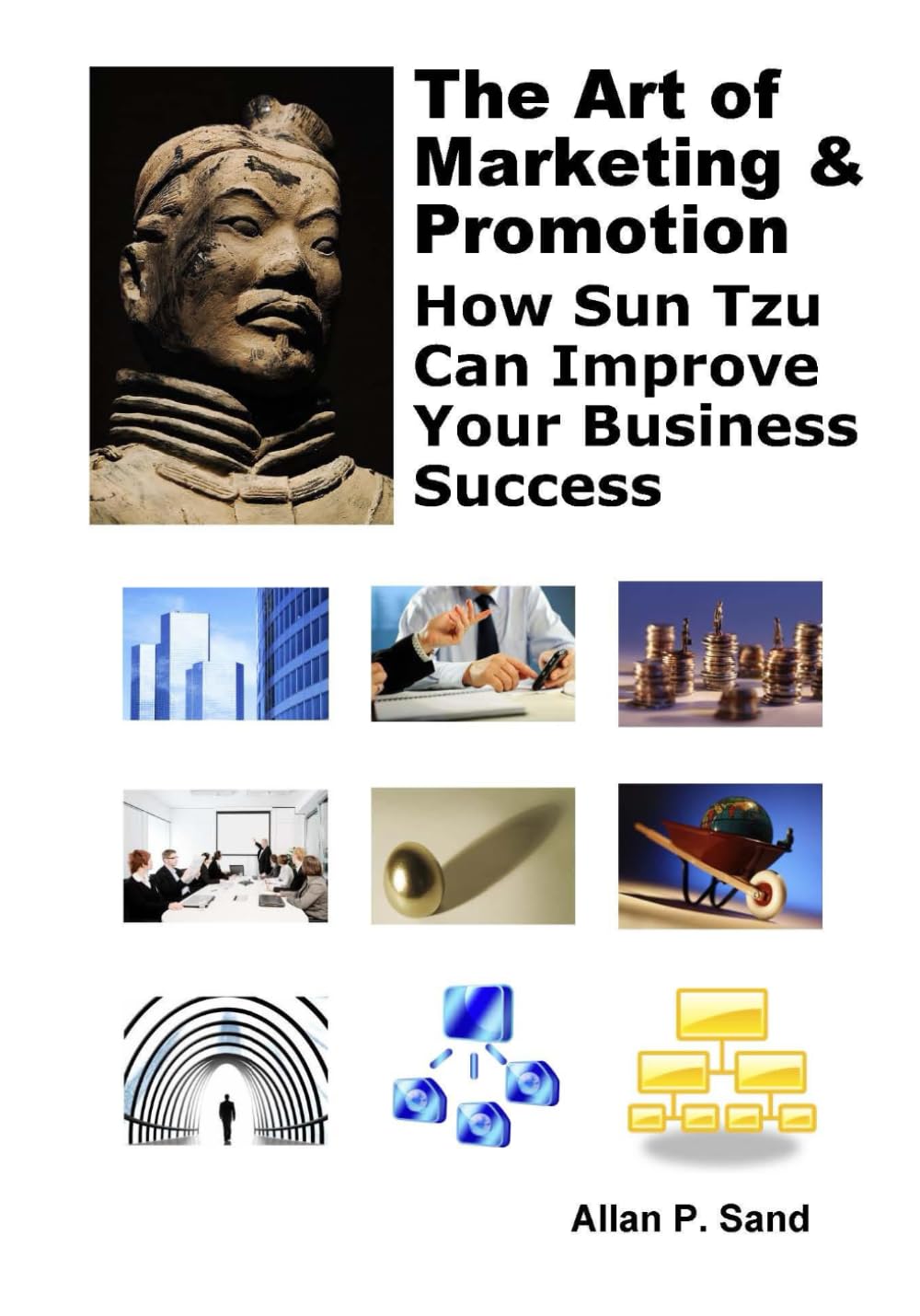 The Art of Marketing & Promotion: How Sun Tzu can improve your business success Business, Finance & Career