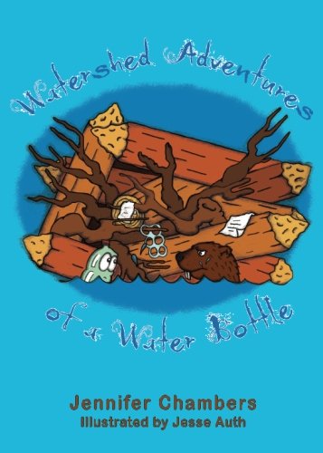 Watershed Adventures of a Water Bottle Novels & Short Stories