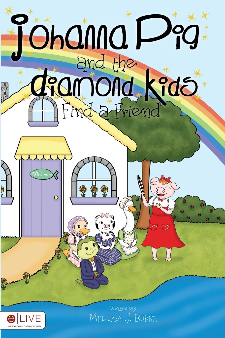 Johanna Pig and the Diamond Kids Find a Friend Books