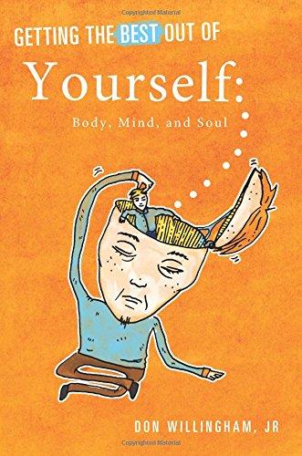 Getting the Best Out of Yourself: Body, Mind, and Soul Religion & Esotericism
