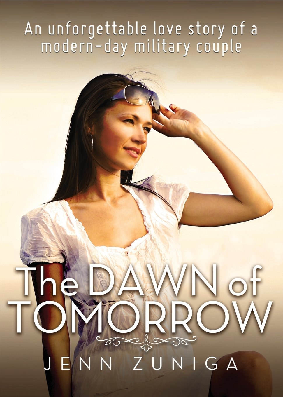 The Dawn of Tomorrow: An unforgettable love story of a modern-day military couple Parents & Children