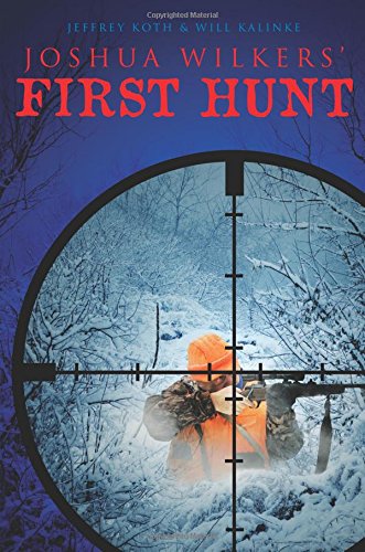 Product Image: Joshua Wilkers' First Hunt