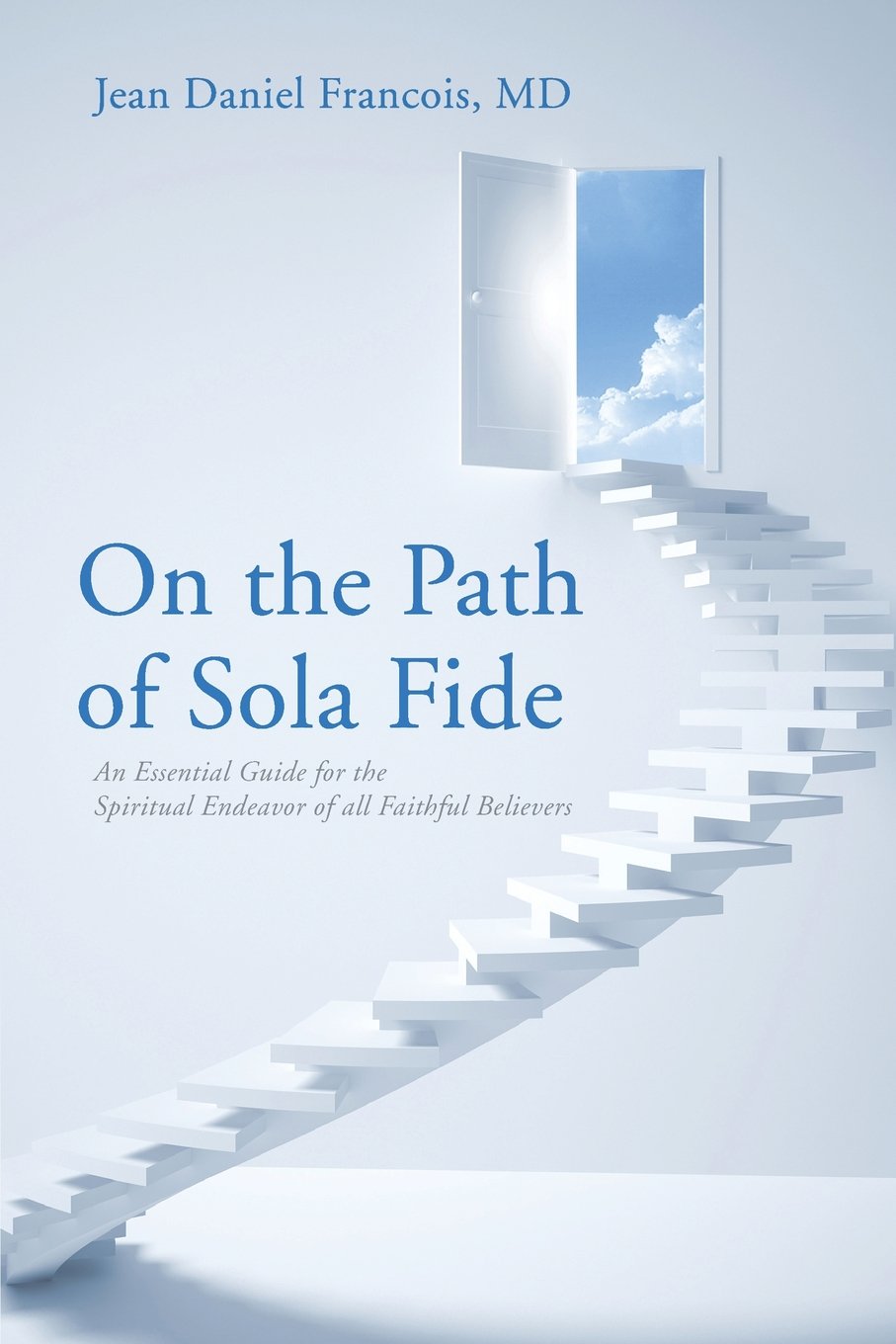 On the Path of Sola Fide Religion & Esotericism