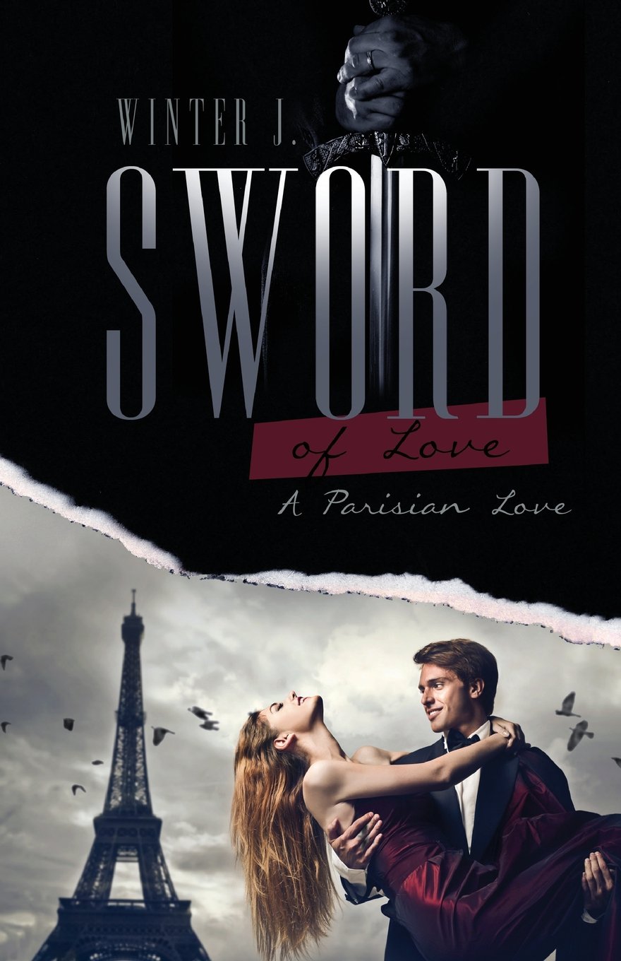 Sword of Love: A Parisian Love Romantic Thrillers