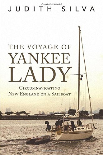 The Voyage of Yankee Lady: Circumnavigating New England on a Sailboat Travel