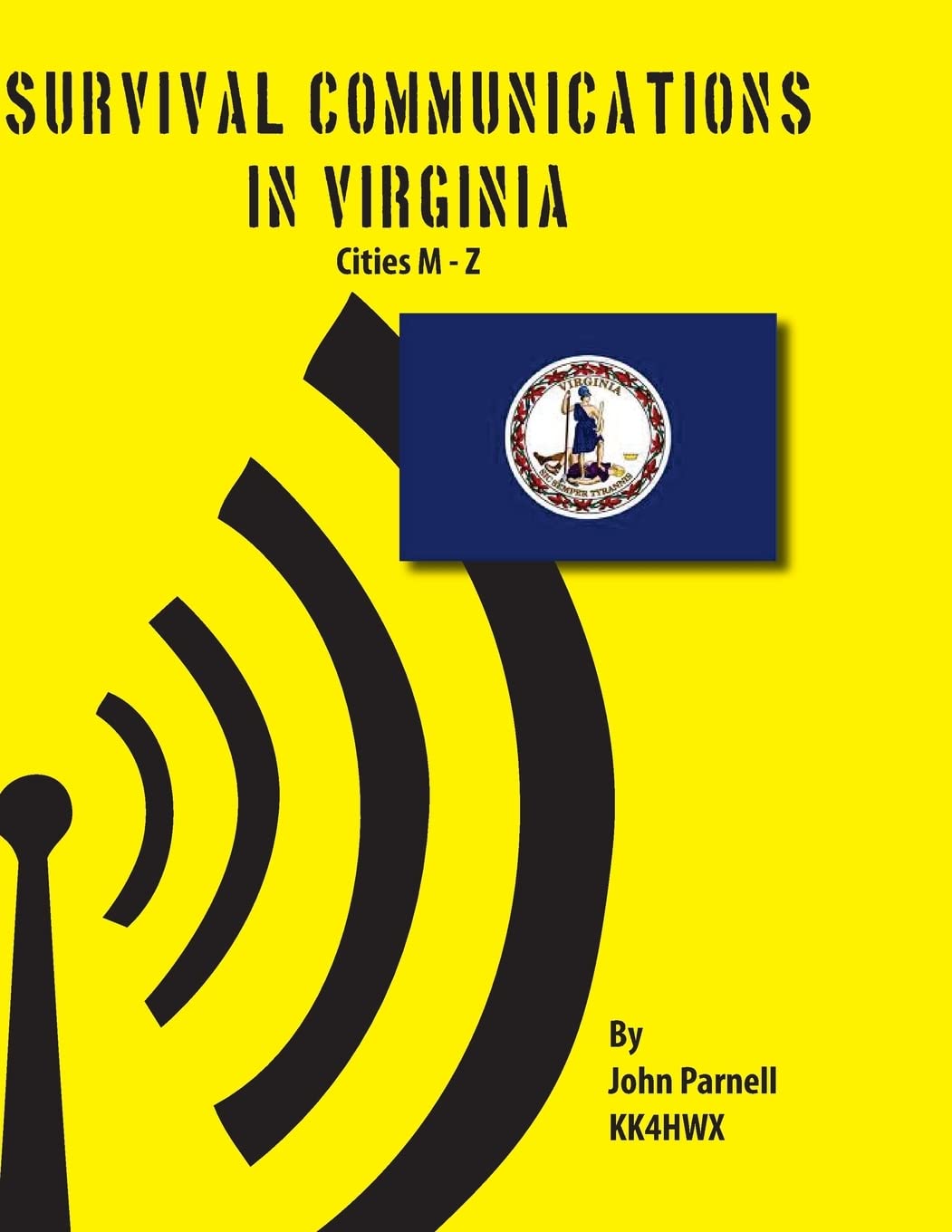 Survival Communications in Virginia: Cities M - Z Reference Books