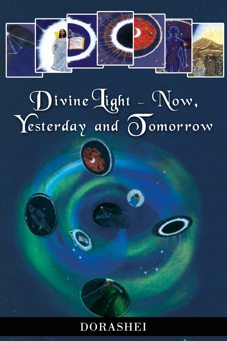 Divine Light - Now, Yesterday and Tomorrow Self-help