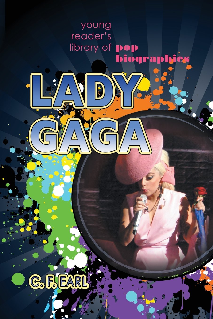 Lady Gaga (Young Reader’s Library of Pop Biographies, Band 5) Art & Literature