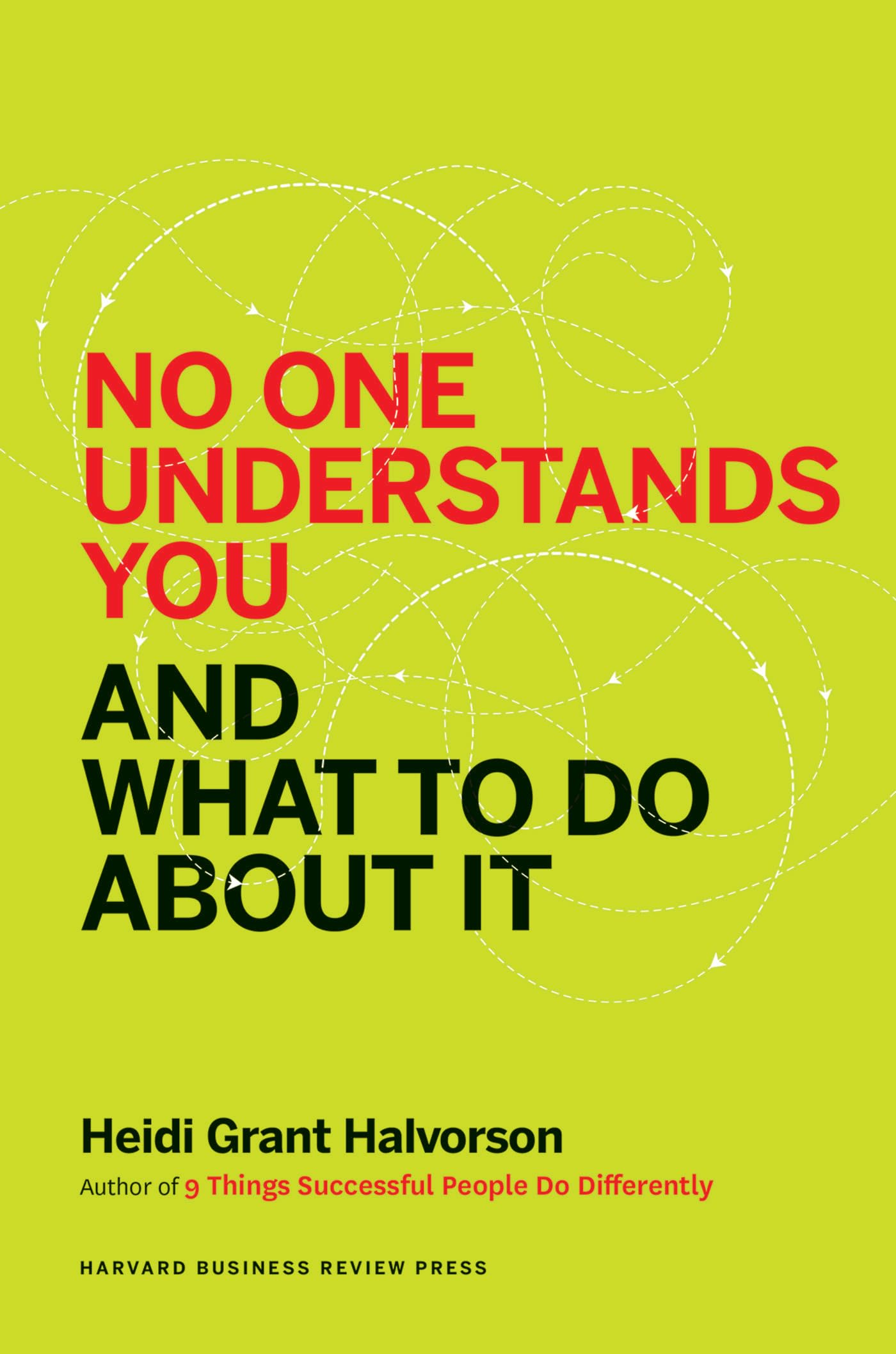No One Understands You and What to Do About It Business, Finance & Career