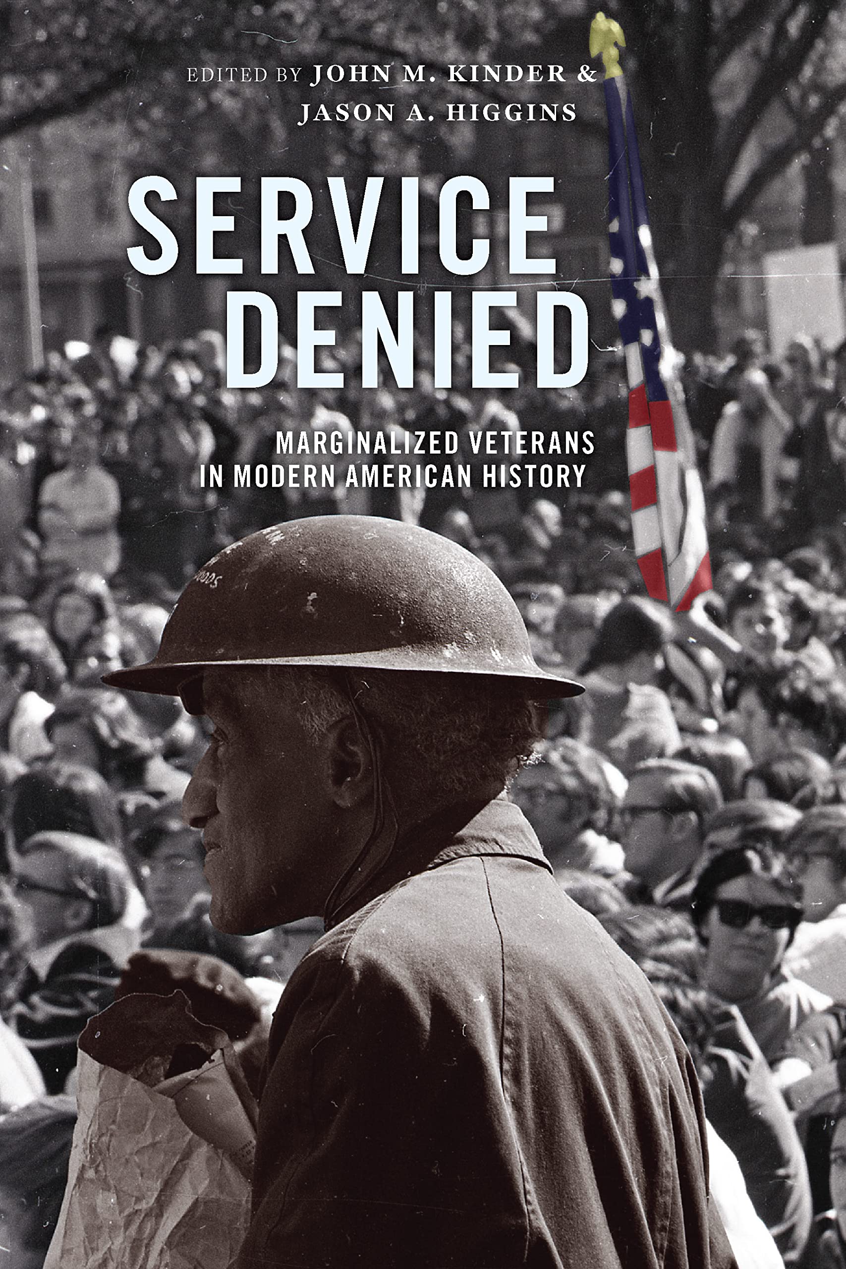 Service Denied: Marginalized Veterans in Modern American History Books
