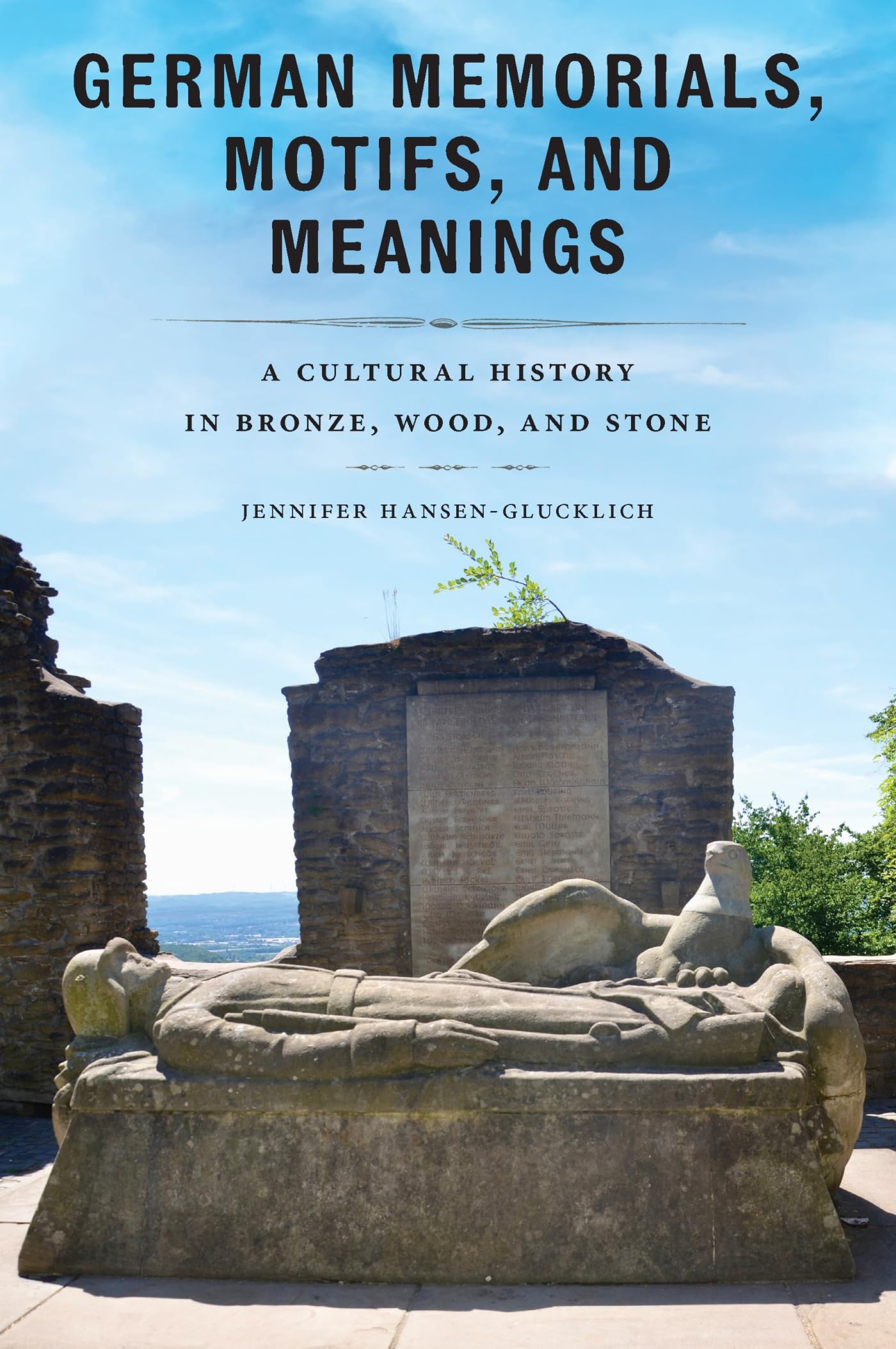 German Memorials, Motifs, and Meanings Politics & History