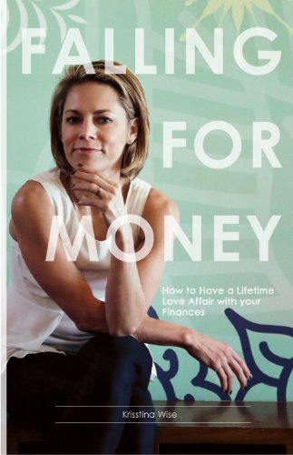 Falling for Money: How to Have a Lifetime Love Aff Books