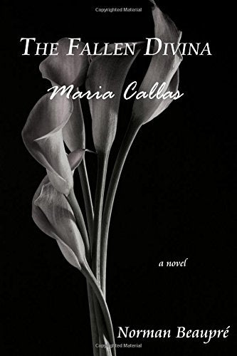 The Fallen Divina: Maria Callas Art & Literature
