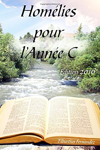 Homelies pour l'Annee C - Edition 2016 Religion & Esotericism
