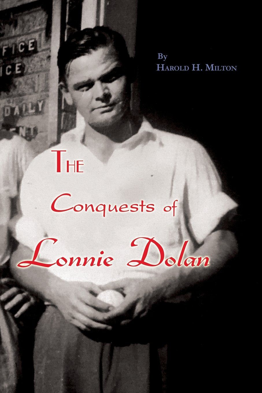 The Conquests of Lonnie Dolan Action & Adventure