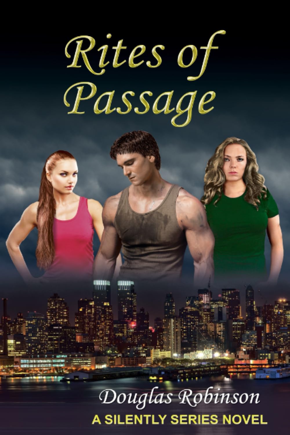 Rites of Passage (Library Ed): LIBRARY BINDING AVAILABLE AT SILENTLY PUB (The SILENTLY Series Storyline) Suspense & Thrillers