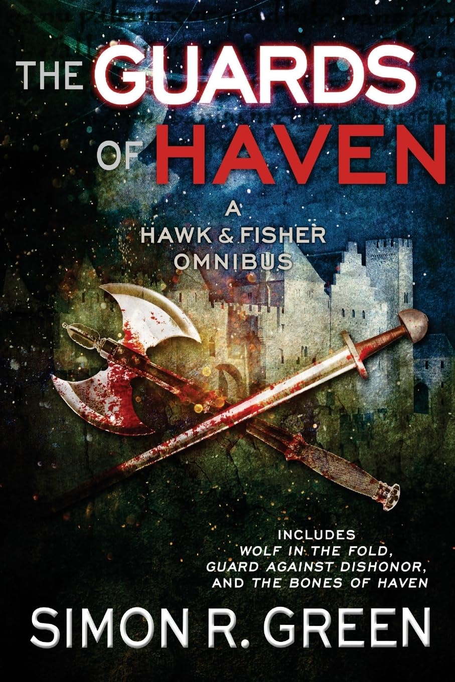 The Guards of Haven: A Hawk & Fisher Omnibus Contemporary literature