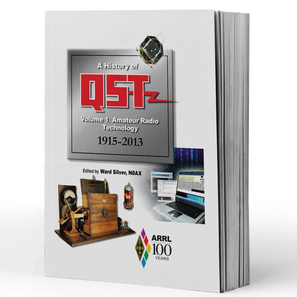 A History of QST: Amateur Radio Technology: 1915-2013 Business & Technology