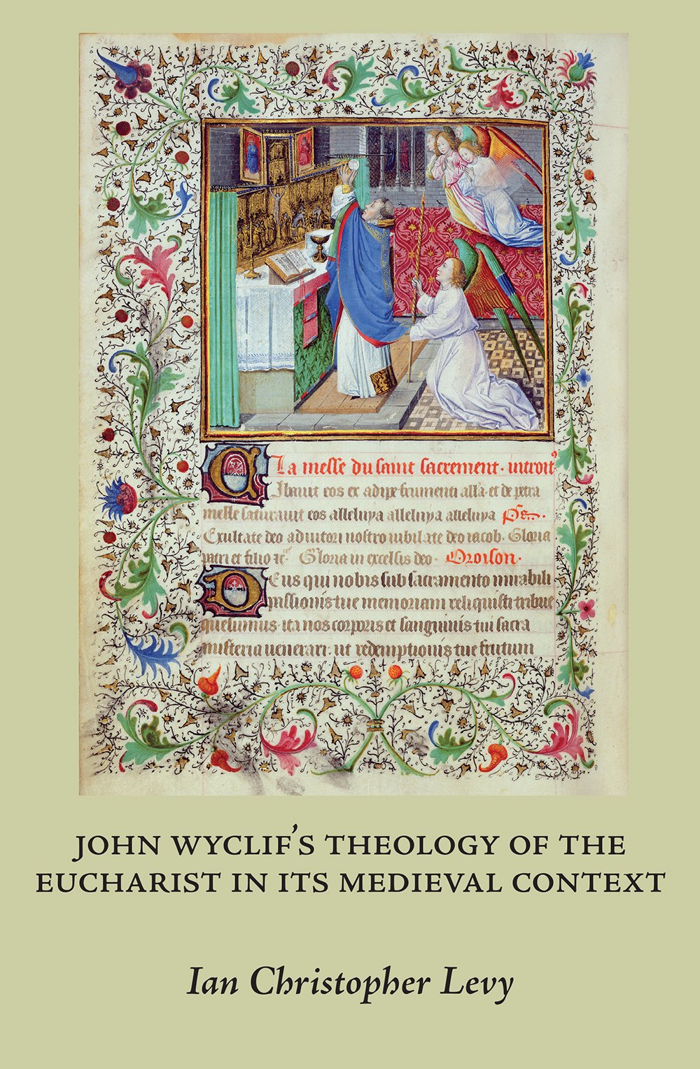 John Wyclif’s Theology of the Eucharist in Its Medieval Context book