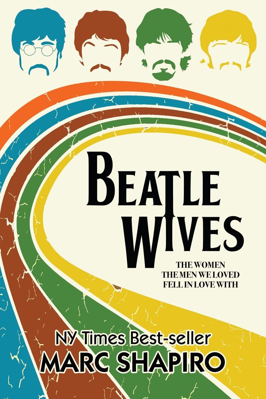 Beatle Wives: The Women the Men We Loved Fell in Love With Pop culture