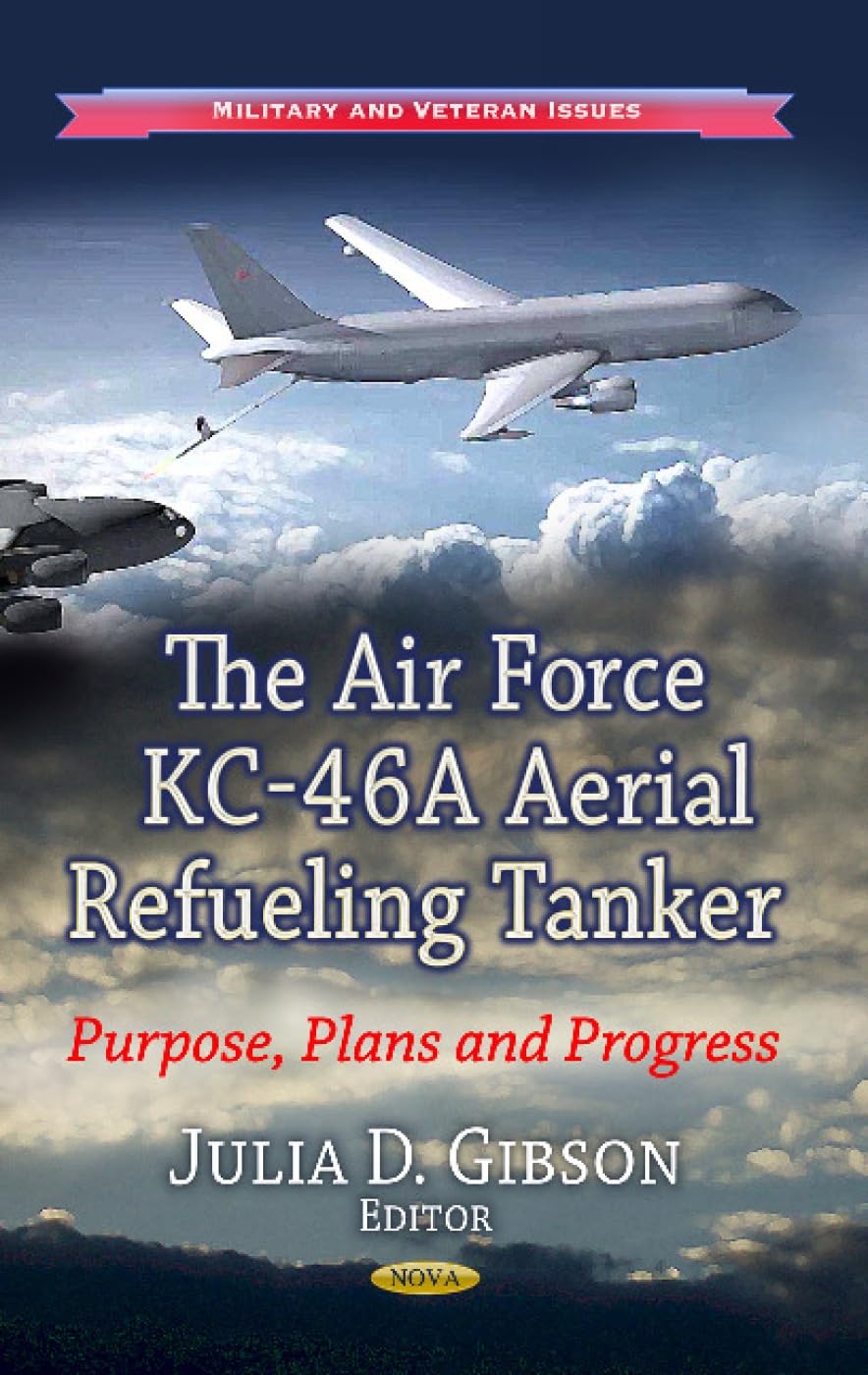 Air Force KC-46A Aerial Refueling Tanker book