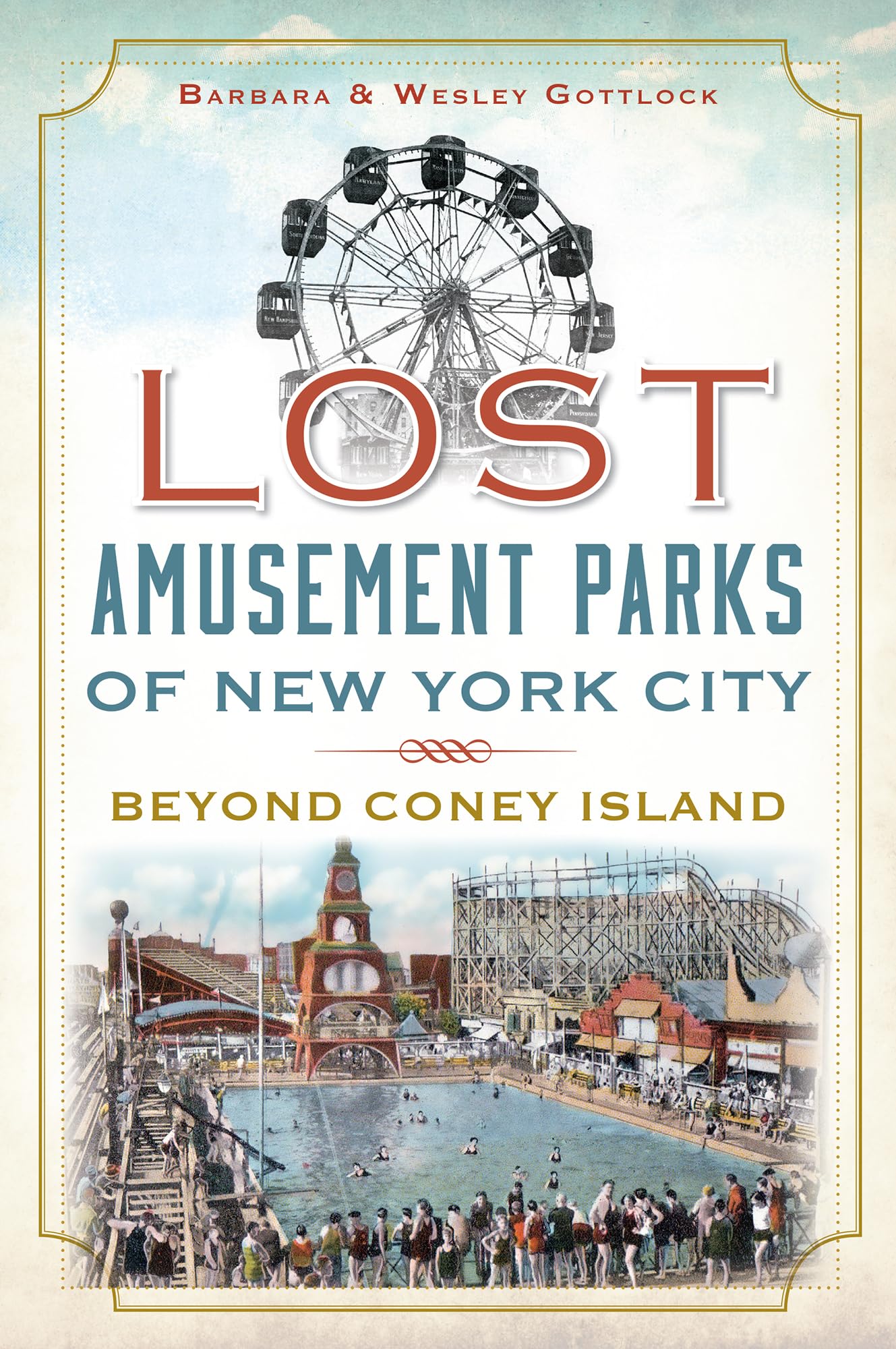 Lost Amusement Parks of New York City: Beyond Coney Island Social Sciences