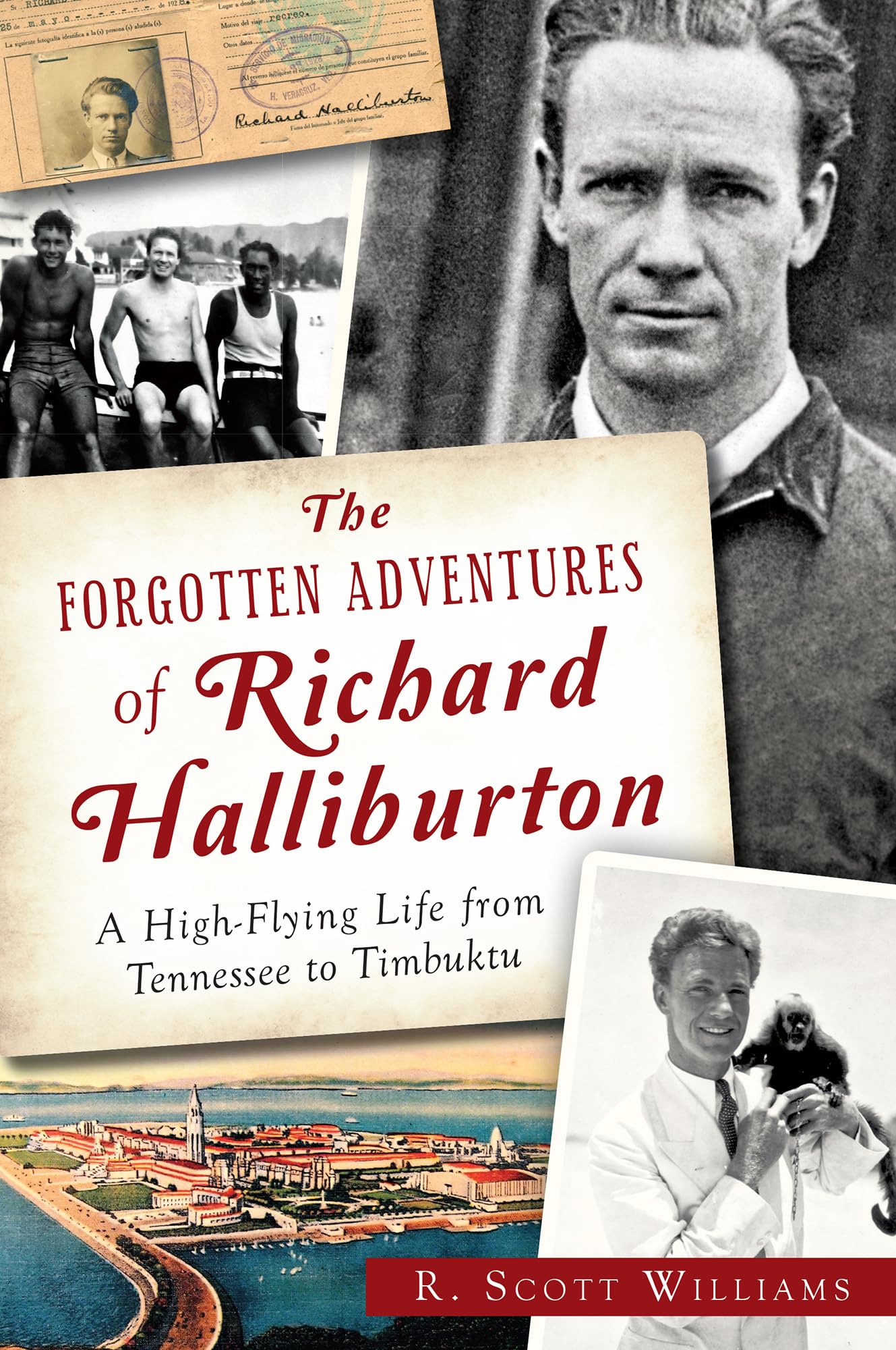 The Forgotten Adventures of Richard Halliburton Social Sciences