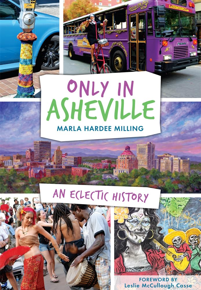 Only in Asheville: An Eclectic History Social Sciences
