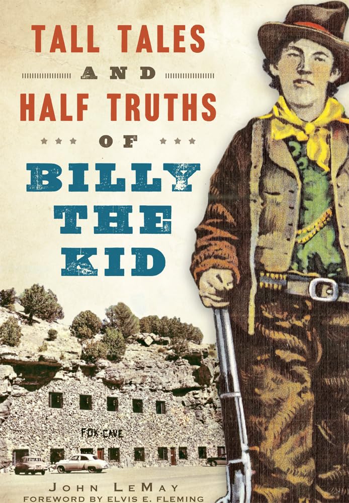 Tall Tales and Half Truths of Billy the Kid (American Legends) Books