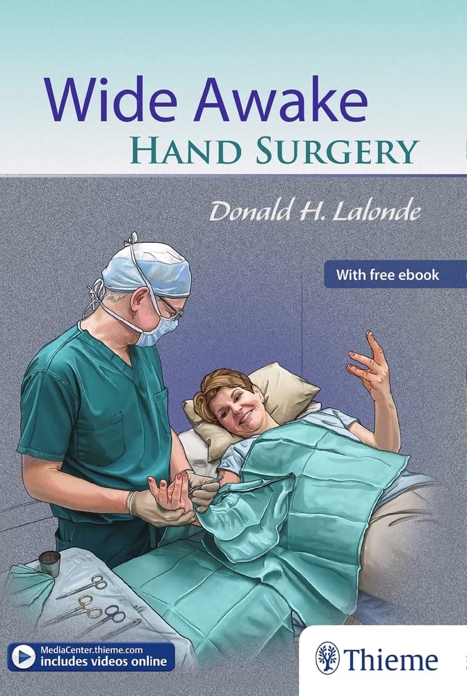 Wide Awake Hand Surgery: With free ebook. Includes Videos online Medicine