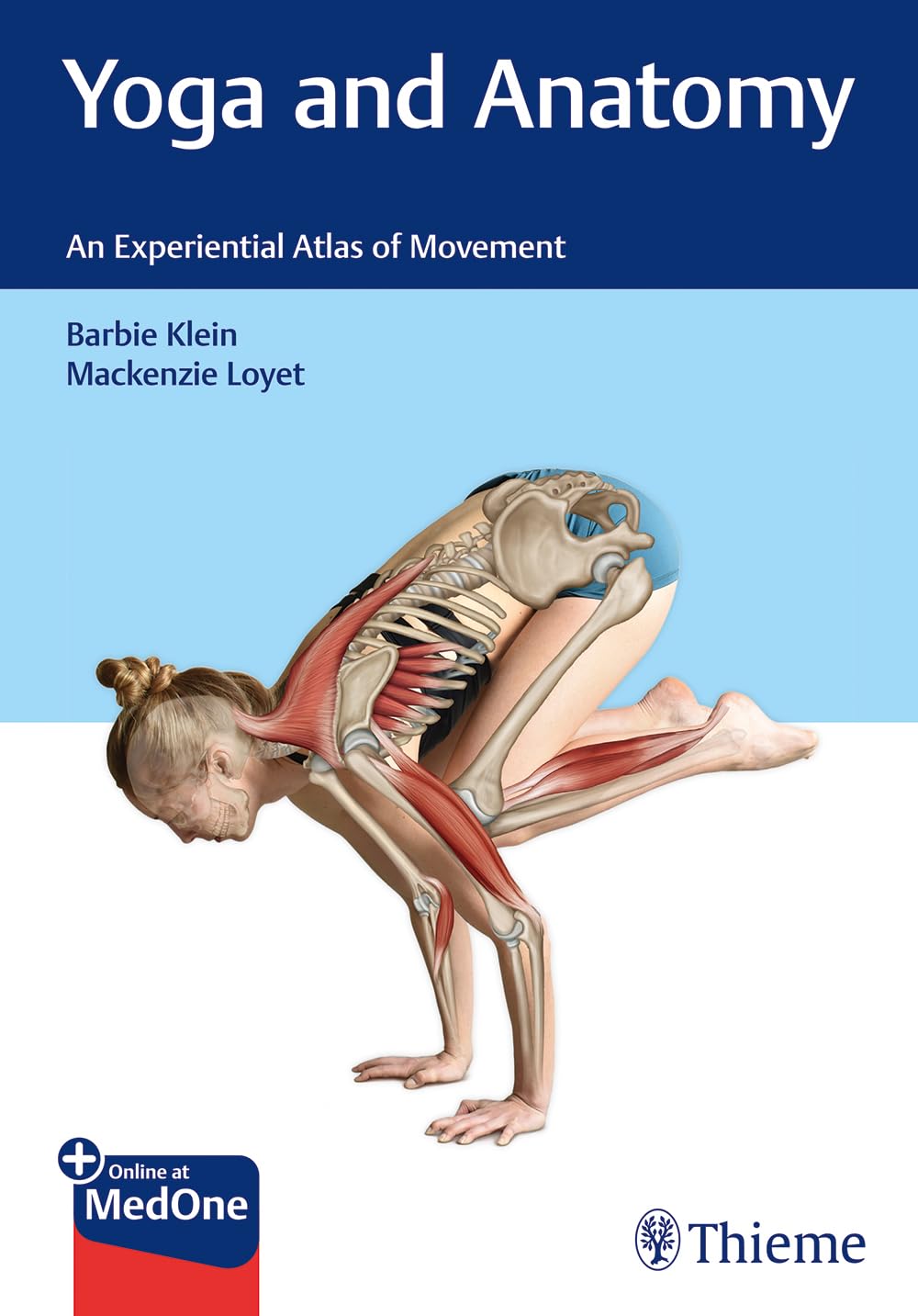 Yoga and Anatomy: An Experiential Atlas of Movement Medicine
