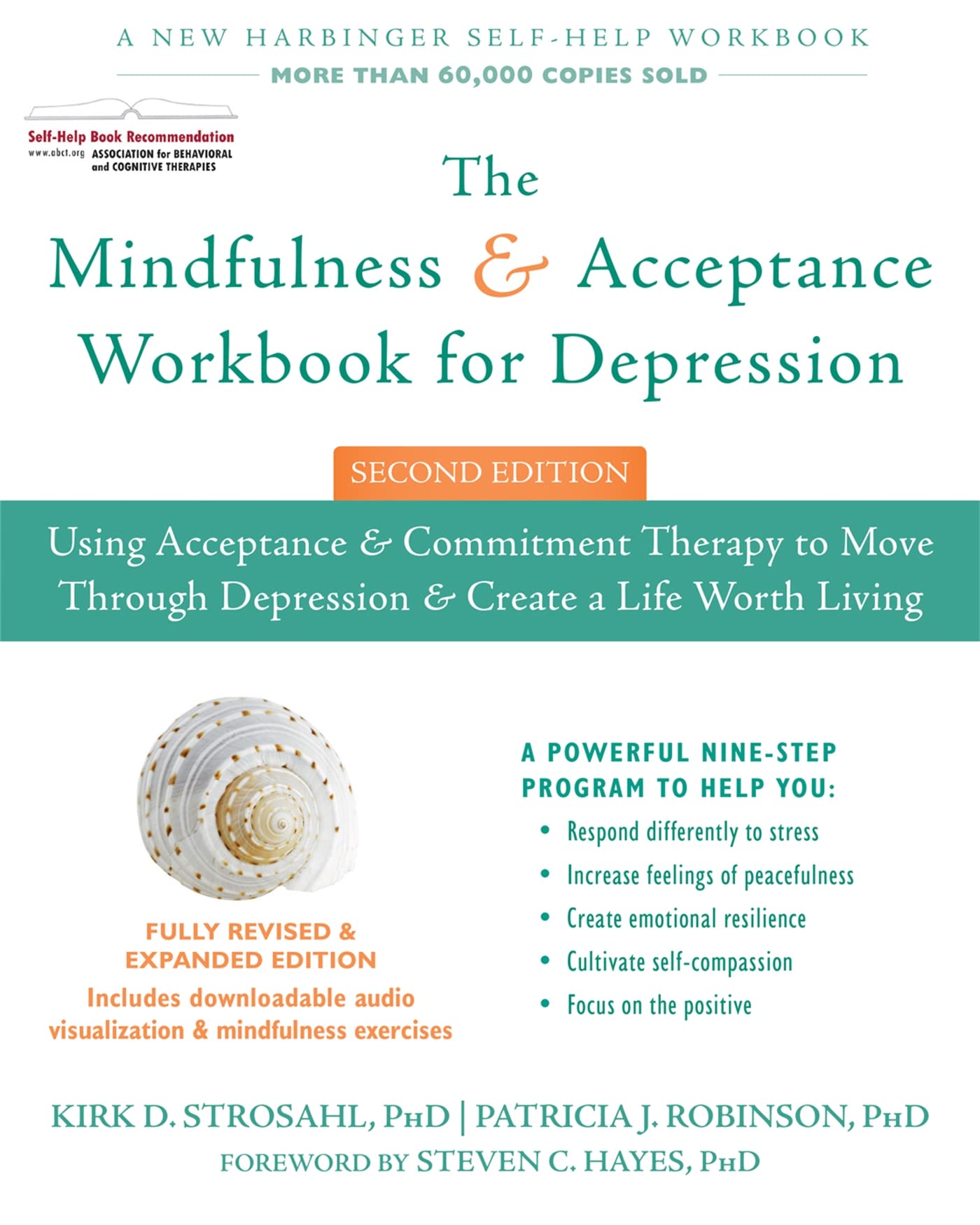The Mindfulness and Acceptance Workbook for Depression, 2nd Edition: Using Acceptance and Commitment Therapy to Move Through Depression and Create a Life Worth Living Medicine