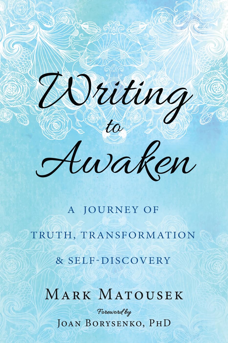 Writing to Awaken: A Journey of Truth, Transformation, and Self-Discovery Medicine