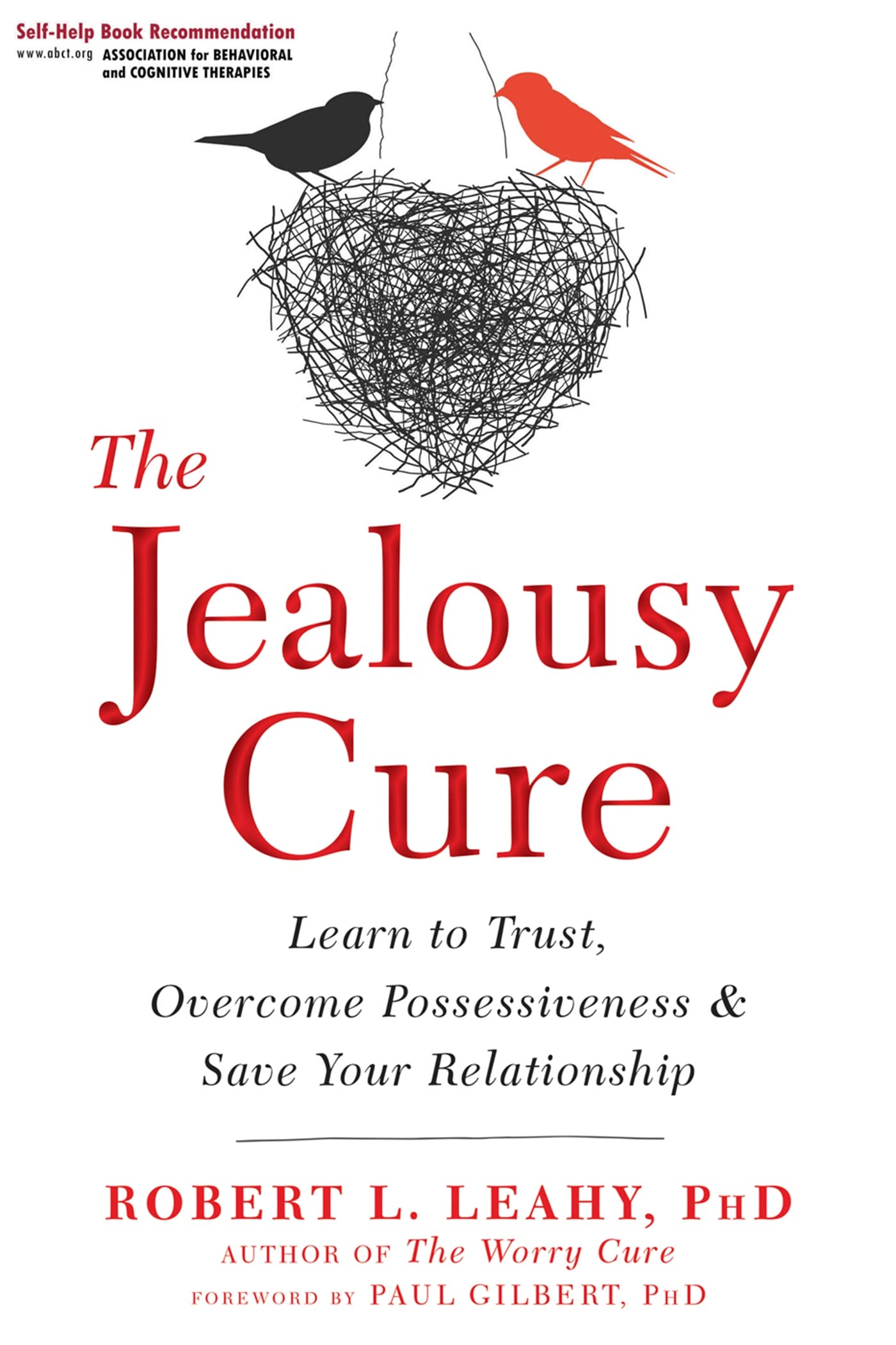 The Jealousy Cure: Learn to Trust, Overcome Possessiveness, and Save Your Relationship Business, Finance & Career