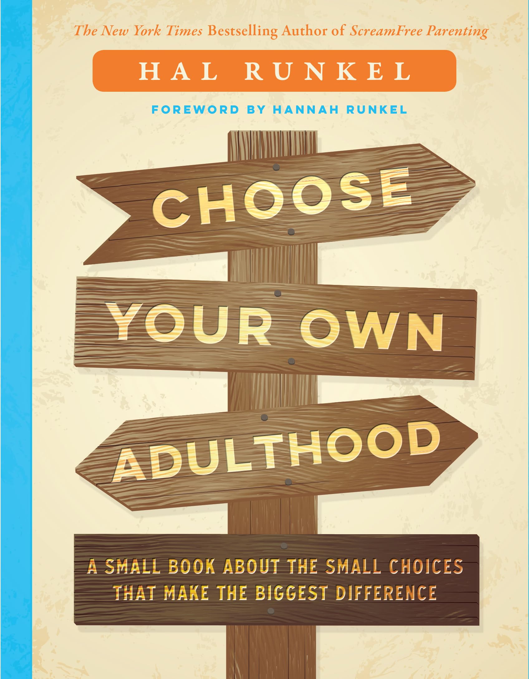 Choose Your Own Adulthood: A Small Book About the Small Choices that Make the Biggest Difference Business, Finance & Career